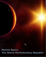 Human Space: The Glaive Parliamentary Republic - John Harper