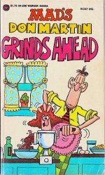 Don Martin Grinds Ahead - Don Martin