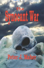 The Synocant War - Peter J. Maher