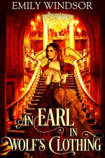 An Earl in Wolf's Clothing - Emily Windsor