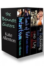 Bennett Sisters Series Boxed Set (Books 1-4) - Kate Allenton