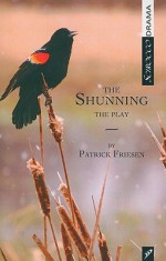 The Shunning: The Play - Patrick Friesen