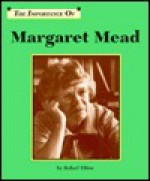 Importance of Margaret Mead (Importance of) - Rafael Tilton
