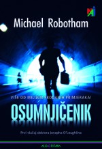 Osumljičenik (Joseph O'Loughlin #1) - Michael Robotham, Sandra Nikoletić