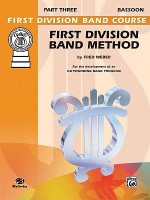 First Division Band Method, Part 3: Bassoon - Fred Weber