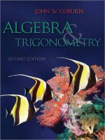 Algebra and Trigonometry - John W. Coburn, J.D. Herdlick