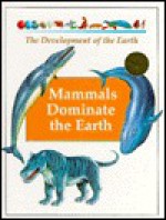 Mammals Dominate the Earth - Andreu Llamas, Luis Rizo