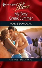 My Sexy Greek Summer (Harlequin Blaze, #470) - Marie Donovan