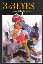 3x3 Eyes, tome 13 - Yuzo Takada, Taro Ochiaï