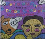 Pedro, His Perro, and the Alphabet Sombrero - Lynn Rowe Reed