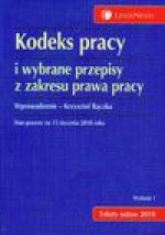 Kodeks pracy i wybrane przepisy z zakresu prawa pracy - Rączka Krzysztof