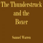 The Thunderstruck and the Boxer - Samuel Warren, Mike Vendetti