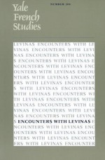 Yale French Studies, Number 104: Encounters with Levinas - Thomas Trezise