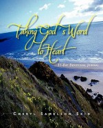 Taking God's Word to Heart: 31-Day Devotional Journal - Cheryl Samelson Skid, Fran D. Lowe, Candy Abbott