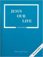 Jesus Our Life - Revised Grade 2 Activity Book - Ignatius Press