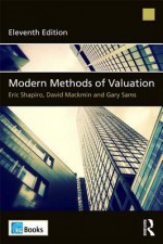 Modern Methods of Valuation - Eric Shapiro, David Mackmin, Gary Sams