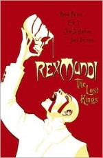 Rex Mundi, Vol. 3: The Lost Kings - Arvid Nelson, Jeremy Cox, Eric J.