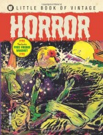 The Little Book of Vintage Horror - Tim Pilcher