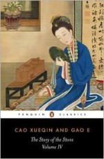 The Story of the Stone, Vol. 4: The Debt of Tears - Cao Xueqin, John Minford