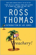 Ah, Treachery! - Ross Thomas, Joe Gores