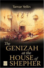 The Genizah at the House of Shepher - Tamar Yellin