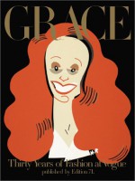 Grace: Thirty Years Of Fashion At Vogue. - Grace Coddington