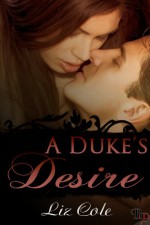 A Duke's Desire - Liz Cole