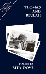 Thomas and Beulah (Carnegie Mellon Poetry Series) - Rita Dove