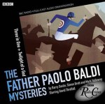 Father Paolo Baldi Mysteries: Three in One & Twilight of a God: Two BBC Full-Cast Radio Dramas - Simon Brett, Barry Devlin, Mark Holloway, David Threlfall, Tina Kellegher