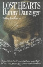 Lost Hearts: Talking about Divorce - Danny Danziger