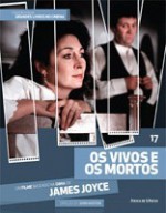 Os Vivos e os Mortos - James Joyce, John Huston, Cássio Starling Carlos, Pedro Maciel Guimarães, Luiz Bras