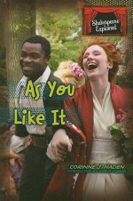 As You Like It (Shakespeare Explained) - Corinne J. Naden, Joseph Sobran