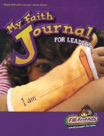 My Faith Journal for Leaders - Mikal Keefer