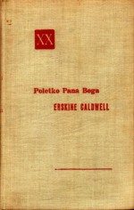 Poletko Pana Boga - Erskine Caldwell, Bronisław Zieliński