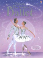 The World of Ballet: Internet-Linked - Judy Tatchell, Lisa Miles