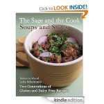 The Sage and the Cook: Soups and Stews - Rebecca Wood, Leda Scheintaub