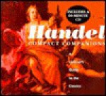 Handel: A Listener's Guide to the Classics, with CD - Stephen Pettitt