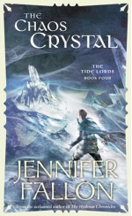 The Chaos Crystal - Jennifer Fallon