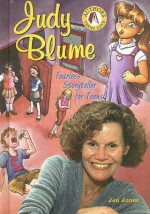 Judy Blume: Fearless Storyteller for Teens - Jen Jones