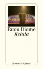 Ketala - Fatou Diome, Brigitte Große