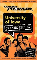 University of Iowa (College Prowler Guide) - Alexander Lang