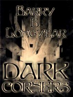 Dark Corners - Barry B. Longyear