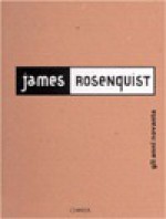 James Rosenquist - Roberto Damiani, Craig Adcock, Roberto Damiani