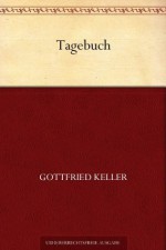 Das Tagebuch und das Traumbuch (German Edition) - Gottfried Keller