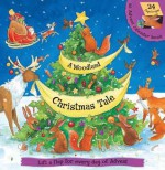 A Woodland Christmas Tale: Lift the Flap for Every Day of Advent - Hannah Whitty