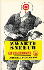 Zwarte sneeuw - Mikhail Bulgakov, Michail Boelgakov, Marko Fondse