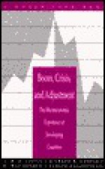 Boom, Crisis, and Adjustment: The Macroeconomic Experience of Developing Countries - I.M.D. Little, W. Max Corden