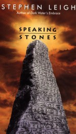 Speaking Stones - Stephen Leigh