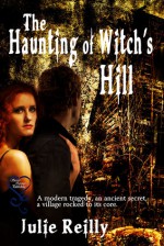 The Haunting of Witch's Hill - Julie Reilly