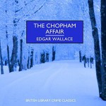 The Chopham Affair - Edgar Wallace, Gordon Griffin, Soundings